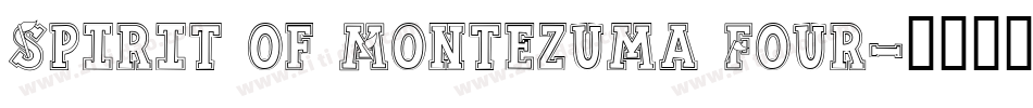 Spirit of Montezuma Four字体转换